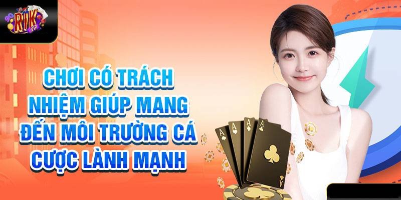 Cam Kết Của Rik.Vip Đối Với Chơi Có Trách Nhiệm