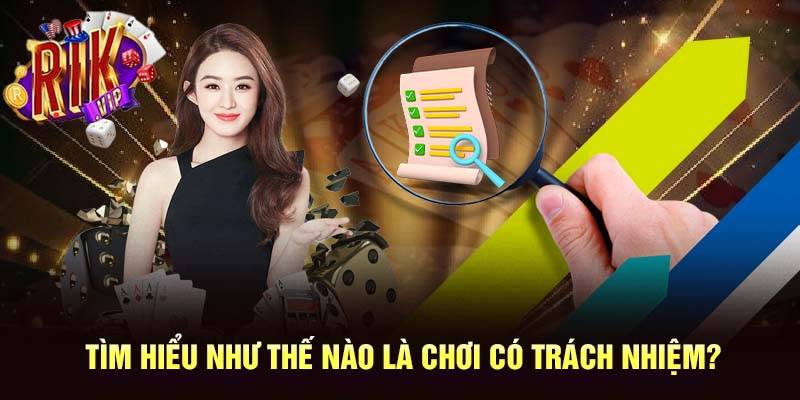 Chơi Có Trách Nhiệm Là Gì?