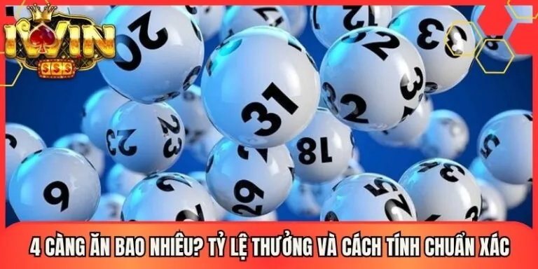 4 Càng Ăn Bao Nhiêu? Tỷ Lệ Thưởng Và Cách Tính Chuẩn Xác 1 4 Càng Ăn Bao Nhiêu? Tỷ Lệ Thưởng Và Cách Tính Chuẩn Xác